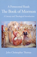 A Pentecostal Reads the Book of Mormon