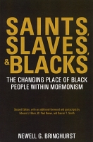 Saints, Slaves, & Blacks: The Changing Place of Black People within Mormonism