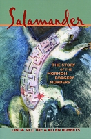 Salamander: The Story of the Mormon Forgery Murders
