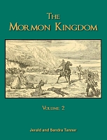 The Mormon Kingdom Vol. 2