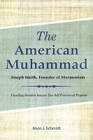 The American Muhammad: Joseph Smith, Founder of Mormonism