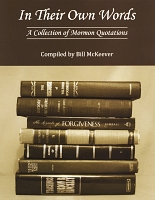 In Their Own Words: A Collection of Mormon Quotations
