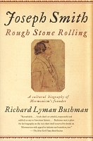 Joseph Smith: Rough Stone Rolling