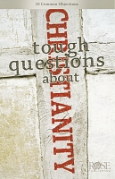 Tough Questions About Christianity